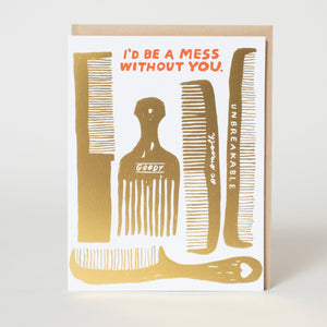 mess without you gold combs letterpress greeting card