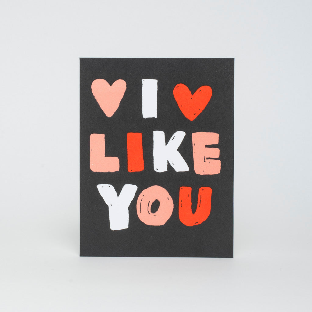 I Like You Greeting Card